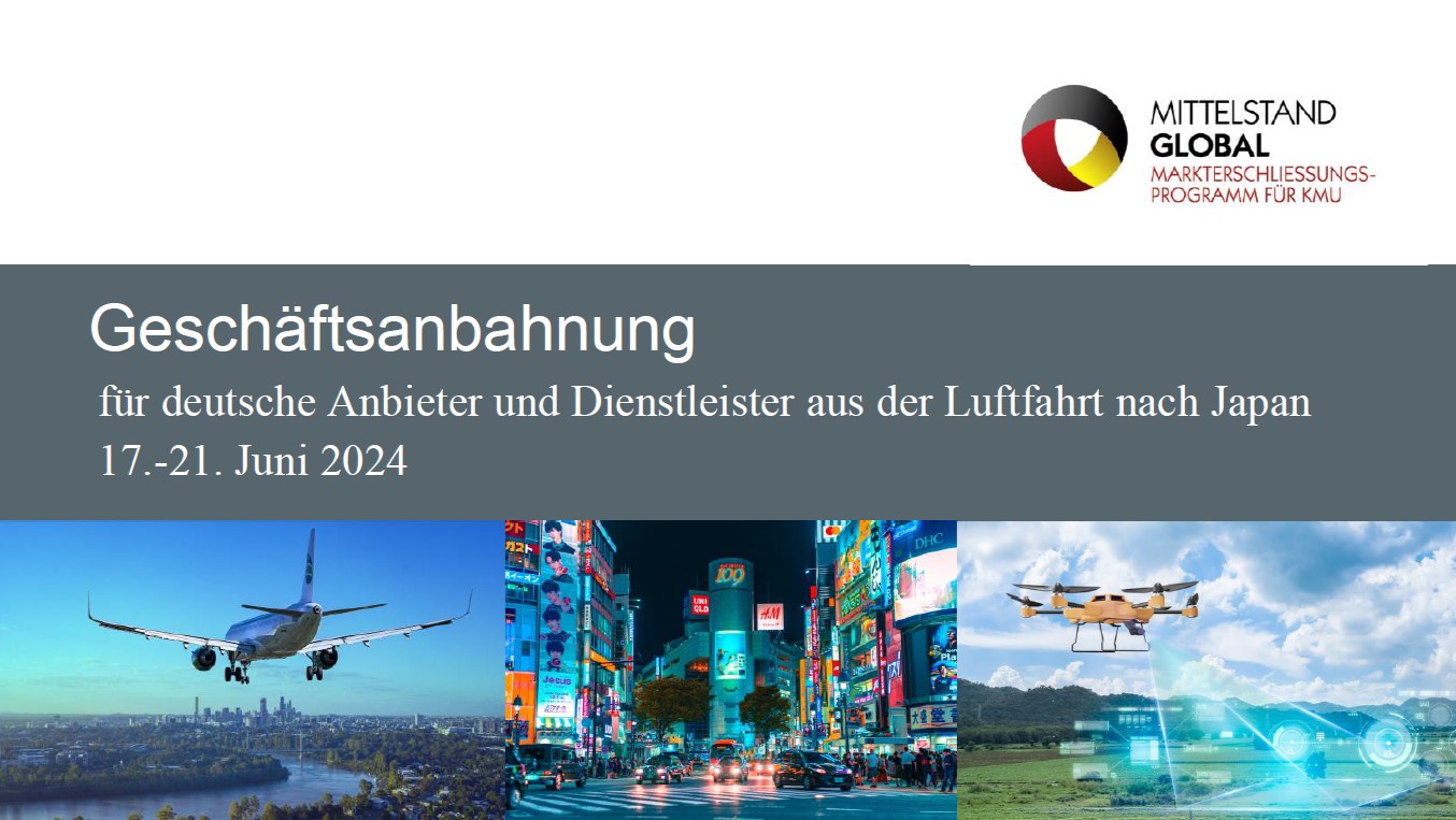 Geschäftsanbahnung für deutsche Anbieter und Dienstleister aus der Luftfahrt nach Japan