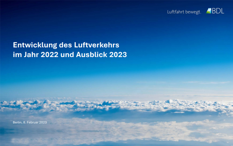 BDL legt Zahlen zur Entwicklung des Luftverkehrs 2022 und Ausblick auf 2023 vor