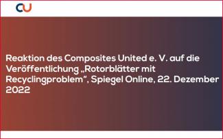  Reaktion des Composites United e. V. auf die Veröffentlichung „Rotorblätter mit Recyclingproblem“