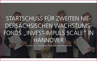 Startschuss für zweiten niedersächsischen Wachstumsfonds „Invest-Impuls Scale“ in Hannover