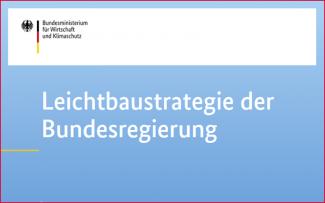 Leichtbaustrategie der Bundesregierung beschlossen